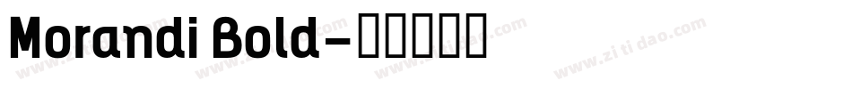 Morandi Bold字体转换